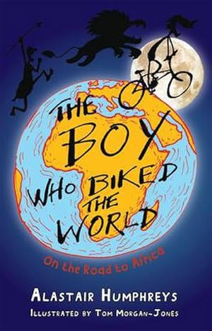 Bild des Verkufers fr The Boy Who Biked the World : Part One: On the Road to Africa zum Verkauf von Smartbuy