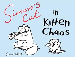 Imagen del vendedor de Simon's Cat in Kitten Chaos a la venta por GreatBookPrices