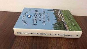 Seller image for The History of Yorkshire County Cricket Club for sale by BoundlessBookstore