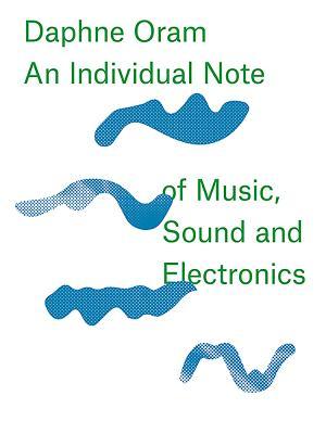 Imagen del vendedor de Daphne Oram - An Individual Note of Music, Sound and Electronics a la venta por moluna