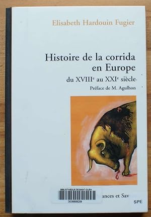 Histoire de la corrida en Europe du XVIIIe au XXIe siècle