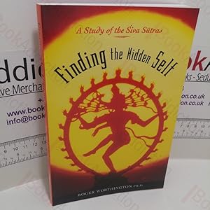 Imagen del vendedor de Finding the Hidden Self : A Study of the Siva Sutras a la venta por BookAddiction (ibooknet member)