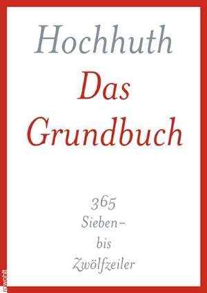 Bild des Verkufers fr Das Grundbuch: 365 Sieben- bis Zwlfzeiler zum Verkauf von Versandbuchhandlung Kisch & Co.
