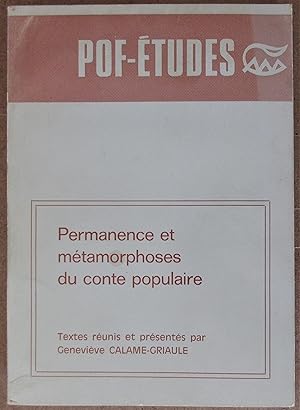 Permanence et Métamorphoses du Conte Populaire : La Mère Traitresse et Le Tueur de Dragons : Text...