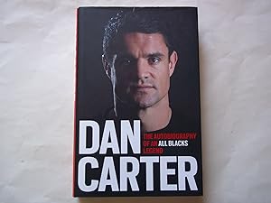 Image du vendeur pour Dan Carter: The Autobiography of an All Blacks Legend: My Autobiography mis en vente par Carmarthenshire Rare Books