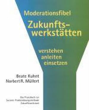 Seller image for Moderationsfibel Zukunftswerksttten for sale by Wegmann1855