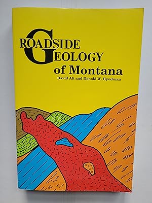 Roadside Geology of Montana (Roadside Geology Series)