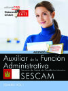 Auxiliar de la Función Administrativa. Servicio de Salud de Castilla-La Mancha (SESCAM). Temario ...