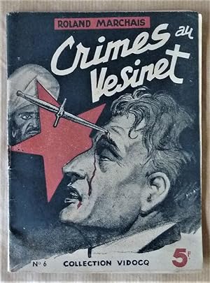 Image du vendeur pour Crimes au Vsinet . Collection "Vidocq, N6". mis en vente par librairie sciardet