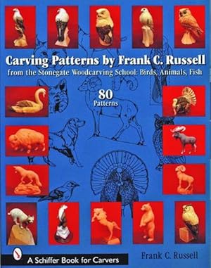 Seller image for Carving Patterns by Frank C. Russell : From the Stonegate Woodcarving School: Birds, Animals, Fish for sale by AHA-BUCH GmbH