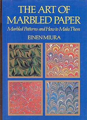 Immagine del venditore per The Art of Marbled Paper. Marbled Patterns and How to Make Them venduto da Hale Books