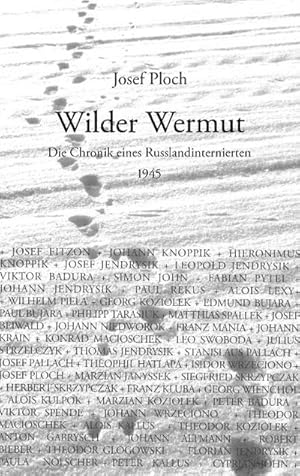 Seller image for Wilder Wermut : Die Chronik eines Russlandinternierten 1945 for sale by AHA-BUCH GmbH
