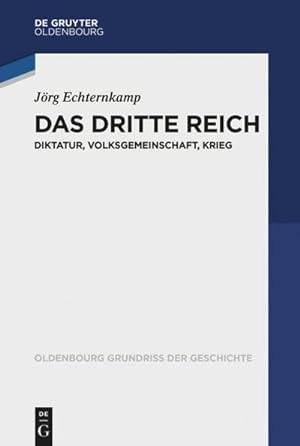 Bild des Verkufers fr Das Dritte Reich : Diktatur, Volksgemeinschaft, Krieg zum Verkauf von AHA-BUCH GmbH