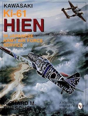 Immagine del venditore per Kawasaki Ki-61 Hien in Japanese Army Air Force Service venduto da AHA-BUCH GmbH