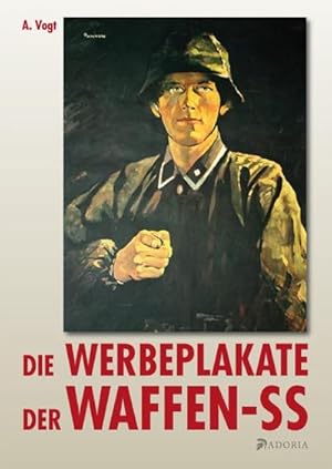 Bild des Verkufers fr Die Werbeplakate der Waffen-SS zum Verkauf von AHA-BUCH GmbH