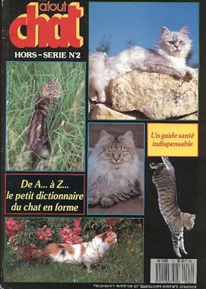 Atout Chat Hors-s rie n 2 : De A   Z le petit dictionnaire du chat en forme - Collectif