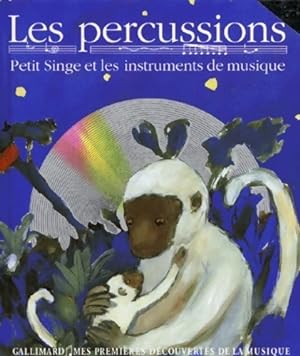 Seller image for Les percussions : Petit singe et les instruments de musique - Leigh Sauerwein for sale by Book Hmisphres