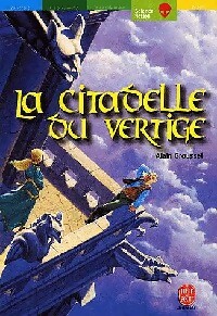 Image du vendeur pour La citadelle du vertige - Alain Grousset mis en vente par Book Hmisphres