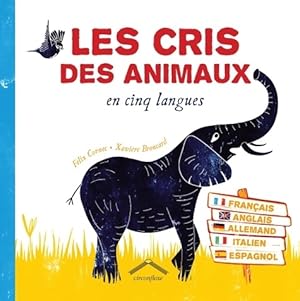 Bild des Verkufers fr Les cris des animaux en cinq langues - Felix Cornec zum Verkauf von Book Hmisphres