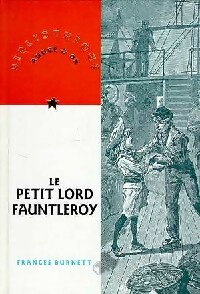 Image du vendeur pour Le petit Lord Fauntleroy - Frances Hodgson Burnett mis en vente par Book Hmisphres