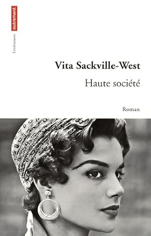 Seller image for Haute soci?t? - Vita Sackville-West for sale by Book Hmisphres