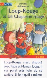 Image du vendeur pour Loup-Rouge et Lili Chaperon Rouge - Domitille De Pressens? mis en vente par Book Hmisphres