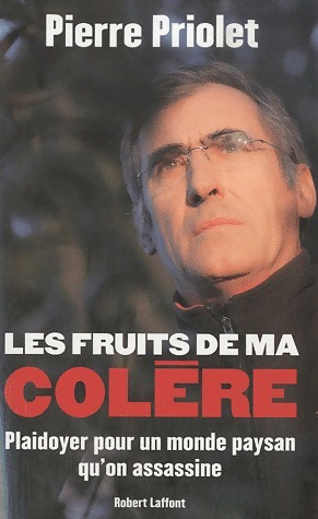 Image du vendeur pour Les fruits de ma col?re - Pierre Priolet mis en vente par Book Hmisphres