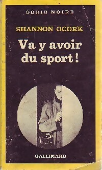 Image du vendeur pour Va y avoir du sport - Shannon Ocork mis en vente par Book Hmisphres