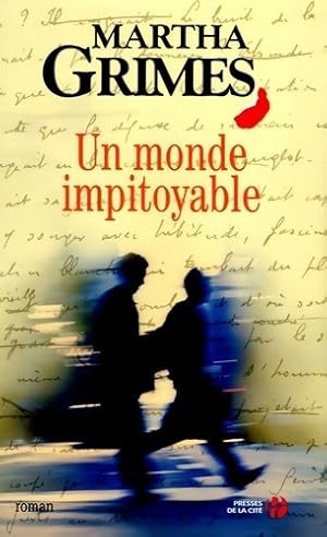 Image du vendeur pour Un monde impitoyable - Martha Grimes mis en vente par Book Hmisphres