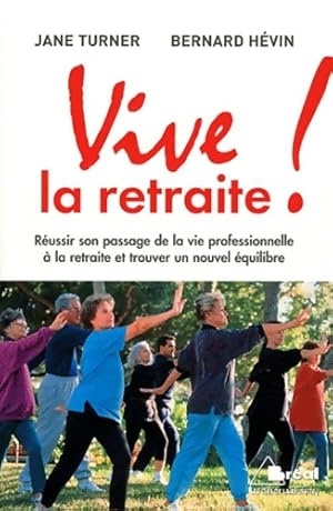 Image du vendeur pour Vive la retraite ! - Jane Turner mis en vente par Book Hmisphres