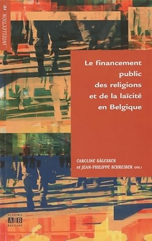 Seller image for Le financement public des religions et de la la?cit? en Belgique - Caroline S?gesser for sale by Book Hmisphres