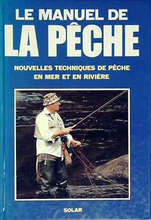 Le manuel de la pêche - Collectif