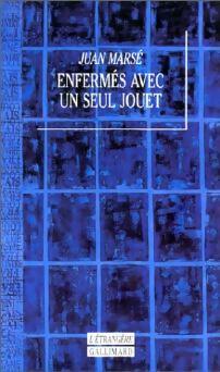 Image du vendeur pour Enferm?s avec un seul jouet - Juan Mars? mis en vente par Book Hmisphres