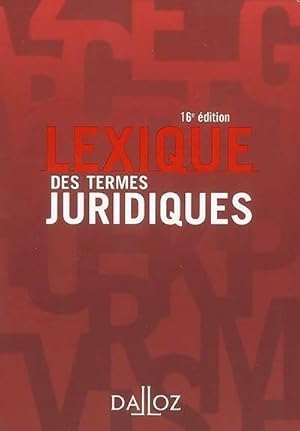 Lexique des termes juridiques - Collectif