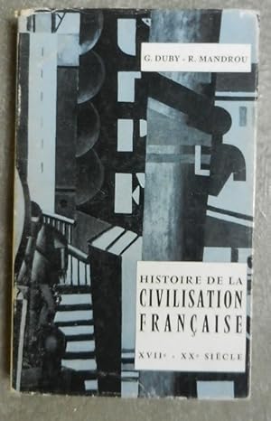 Image du vendeur pour Histoire de la civilisation franaise. XVIIe - XXe sicle. mis en vente par Librairie les mains dans les poches