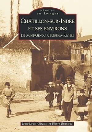 Seller image for Ch?tillon-sur-indre et ses environs - Jean-Louis Girault for sale by Book Hmisphres