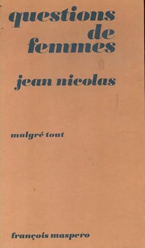 Bild des Verkufers fr Questions de femmes - Jean Nicolas zum Verkauf von Book Hmisphres