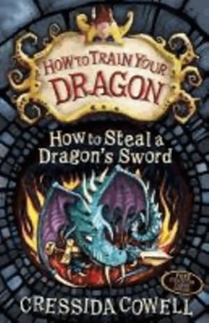 Seller image for How to train your dragon Book 9 : How to steal a dragon's sword - Cressida Cowell for sale by Book Hmisphres