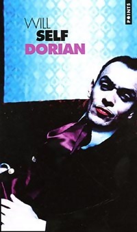 Seller image for Dorian. Une imitation - Will Self for sale by Book Hmisphres