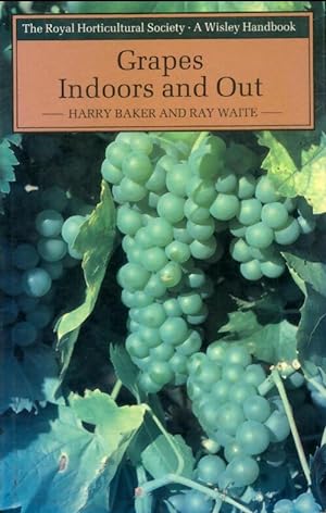 Seller image for Grapes indoors and out - Ray Baker for sale by Book Hmisphres