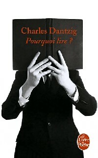 Seller image for Pourquoi lire ? - Charles Dantzig for sale by Book Hmisphres