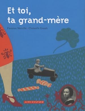 Seller image for Et toi ta grand-m?re - Florence Noiville for sale by Book Hmisphres
