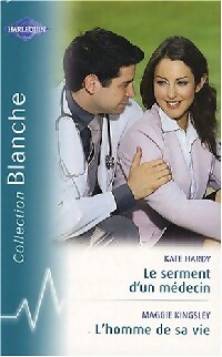 Seller image for Le serment d'un m?decin / L'homme de sa vie - Kate Kingsley for sale by Book Hmisphres