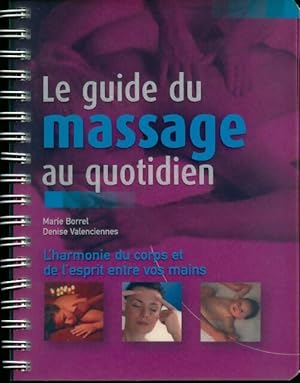 Bild des Verkufers fr Le guide du massage au quotidien - Collectif zum Verkauf von Book Hmisphres