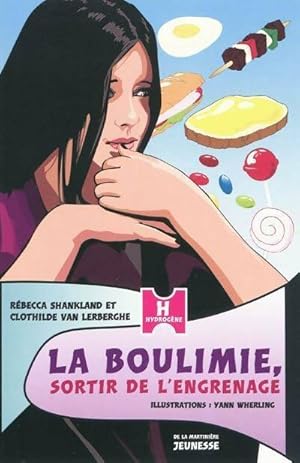 Bild des Verkufers fr La boulimie sortir de l'engrenage - Rebecca Shankland zum Verkauf von Book Hmisphres