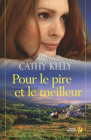 Seller image for Pour le pire et le meilleur - Cathy Kelly for sale by Book Hmisphres