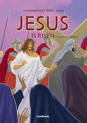 Imagen del vendedor de Jesus Is Risen, Retold (Contemporary Bibles) a la venta por Reliant Bookstore