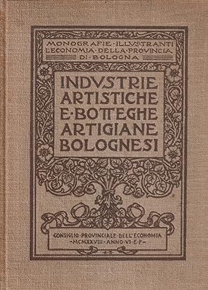 Industrie artistiche e botteghe artigiane bolognesi