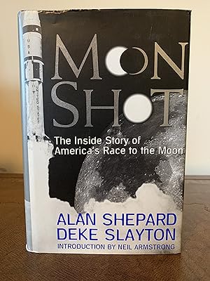 Seller image for Moon Shot: The Inside Story of America's Race to the Moon [FIRST EDITION, FIRST PRINTING] for sale by Vero Beach Books