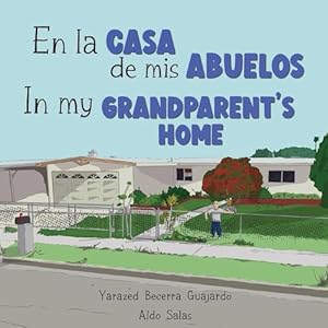 Image du vendeur pour En la Casa de Mis Abuelos: In My Grandparent's Home (Paperback) mis en vente par Grand Eagle Retail